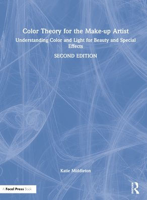 Color Theory for the Make-up Artist: Understanding Color and Light
